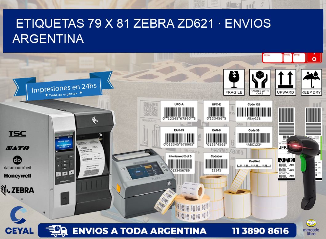 ETIQUETAS 79 x 81 ZEBRA ZD621 · ENVIOS ARGENTINA