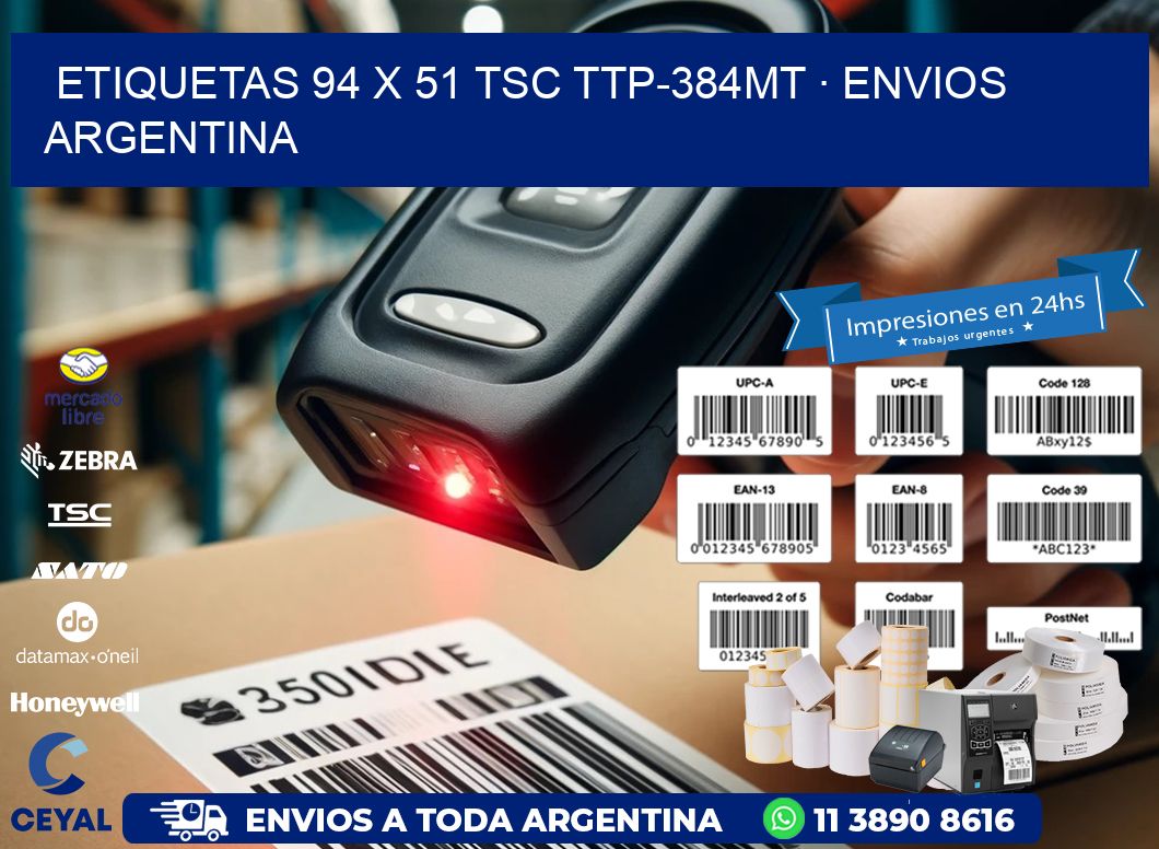ETIQUETAS 94 x 51 TSC TTP-384MT · ENVIOS ARGENTINA