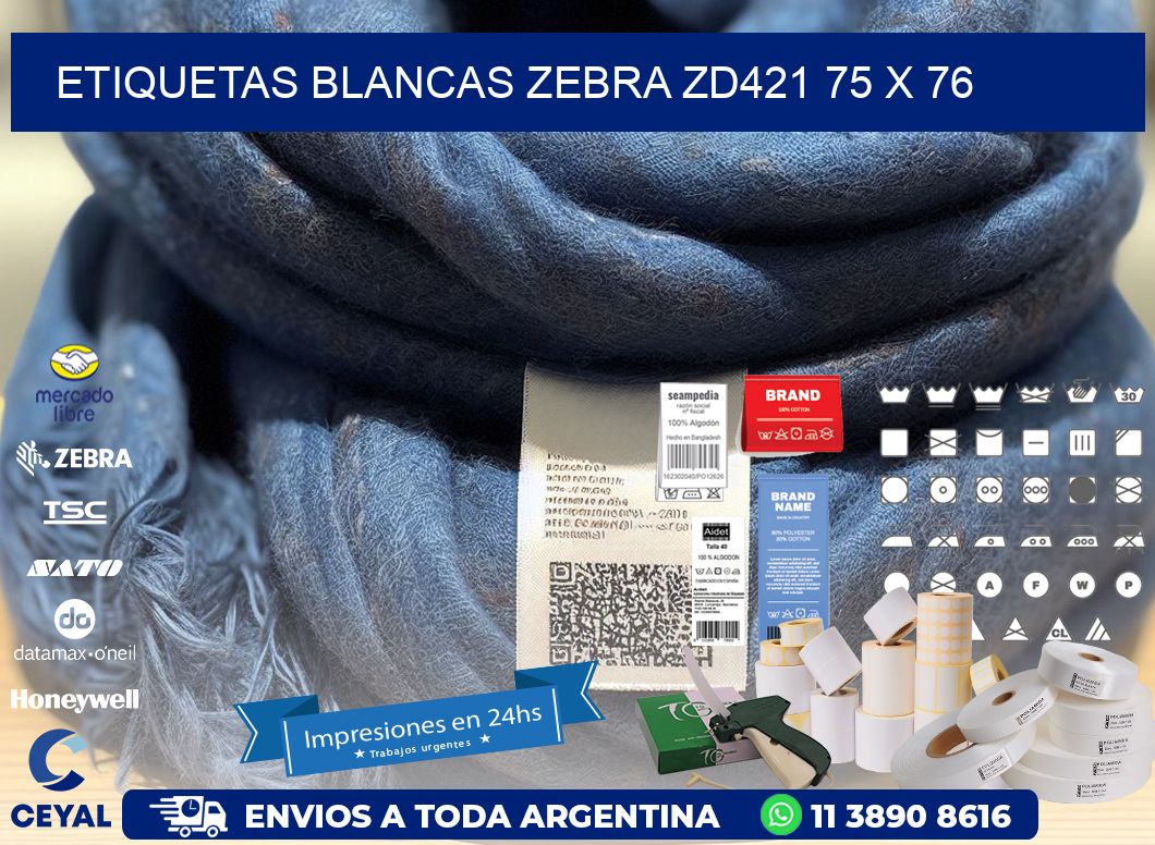 ETIQUETAS BLANCAS ZEBRA ZD421 75 x 76