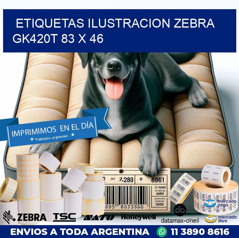 ETIQUETAS ILUSTRACION ZEBRA GK420T 83 x 46