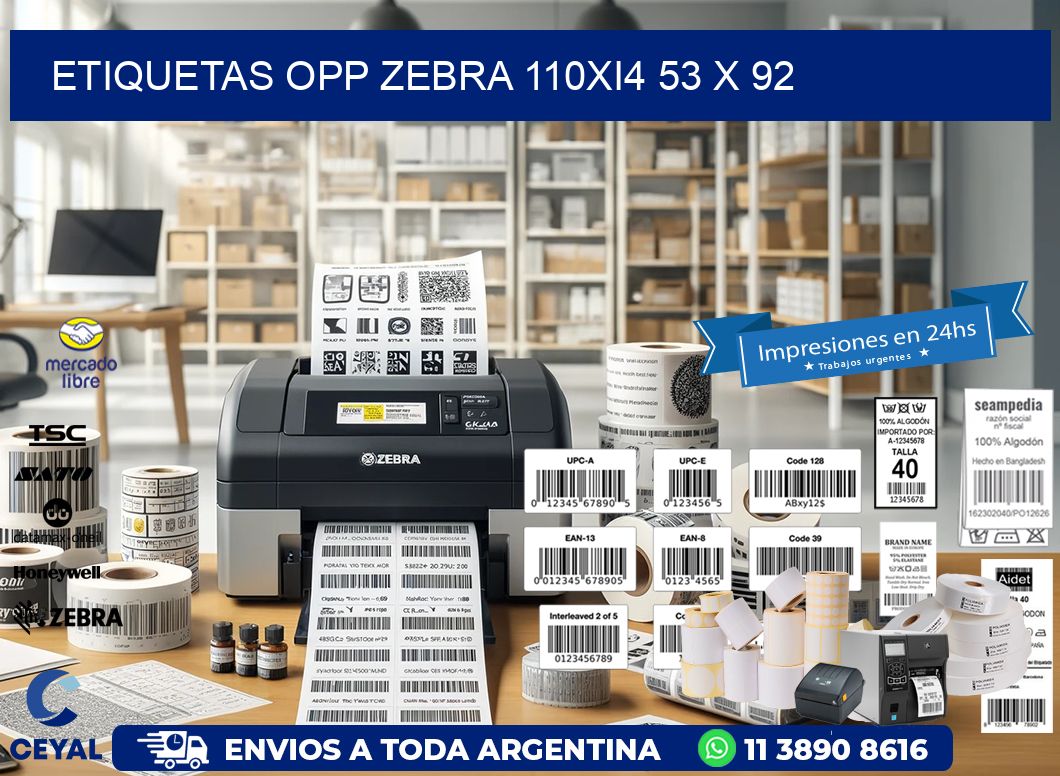 ETIQUETAS OPP ZEBRA 110Xi4 53 x 92