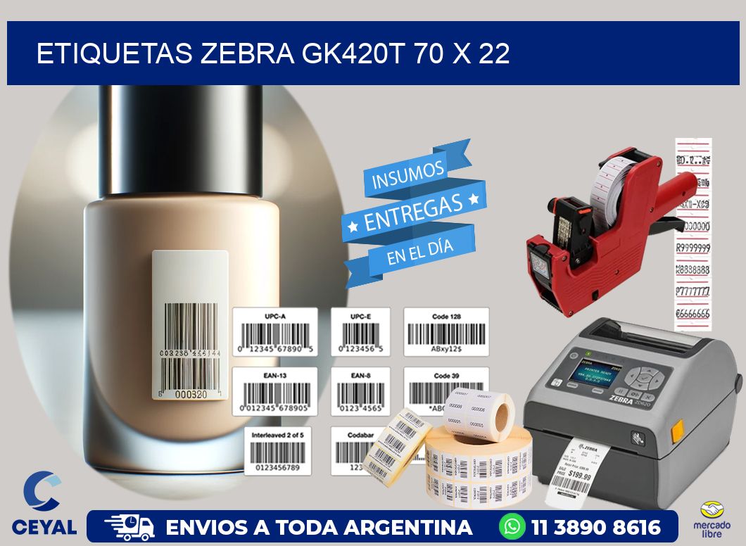 ETIQUETAS Zebra GK420T 70 x 22
