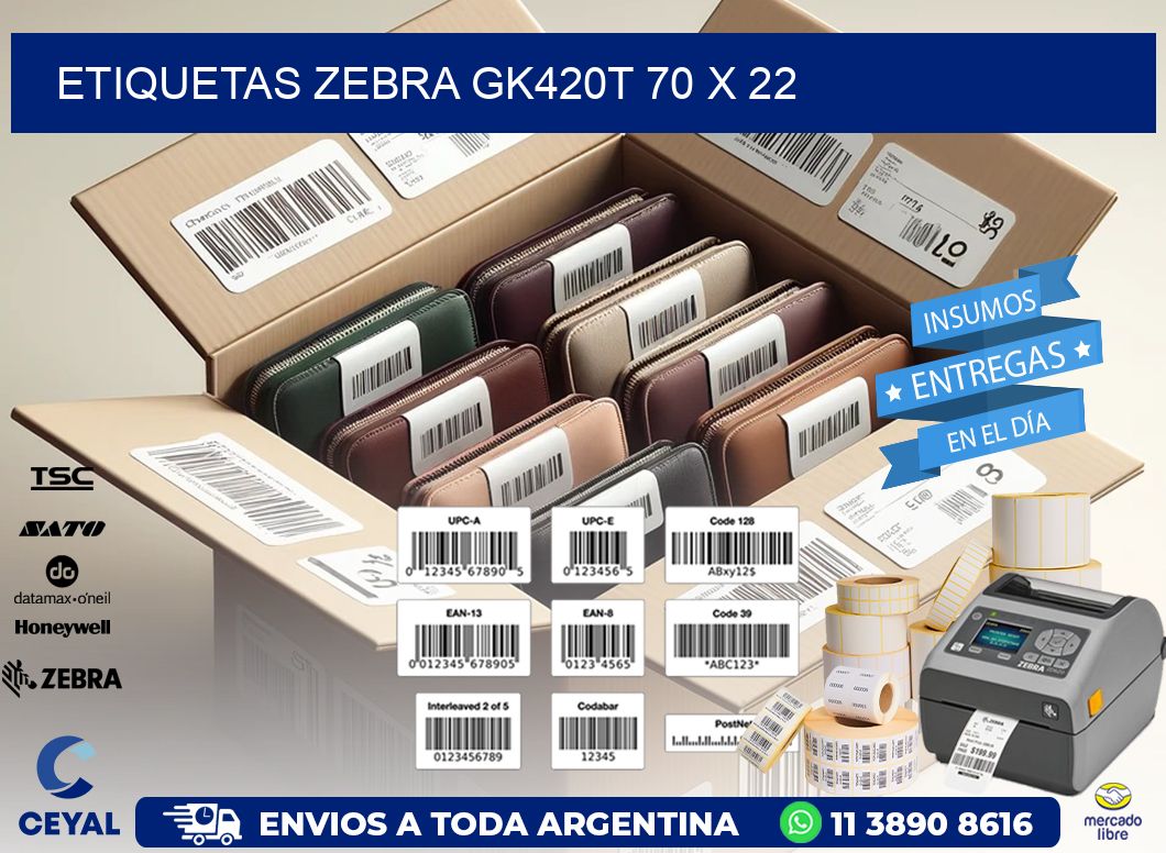 ETIQUETAS Zebra GK420T 70 x 22
