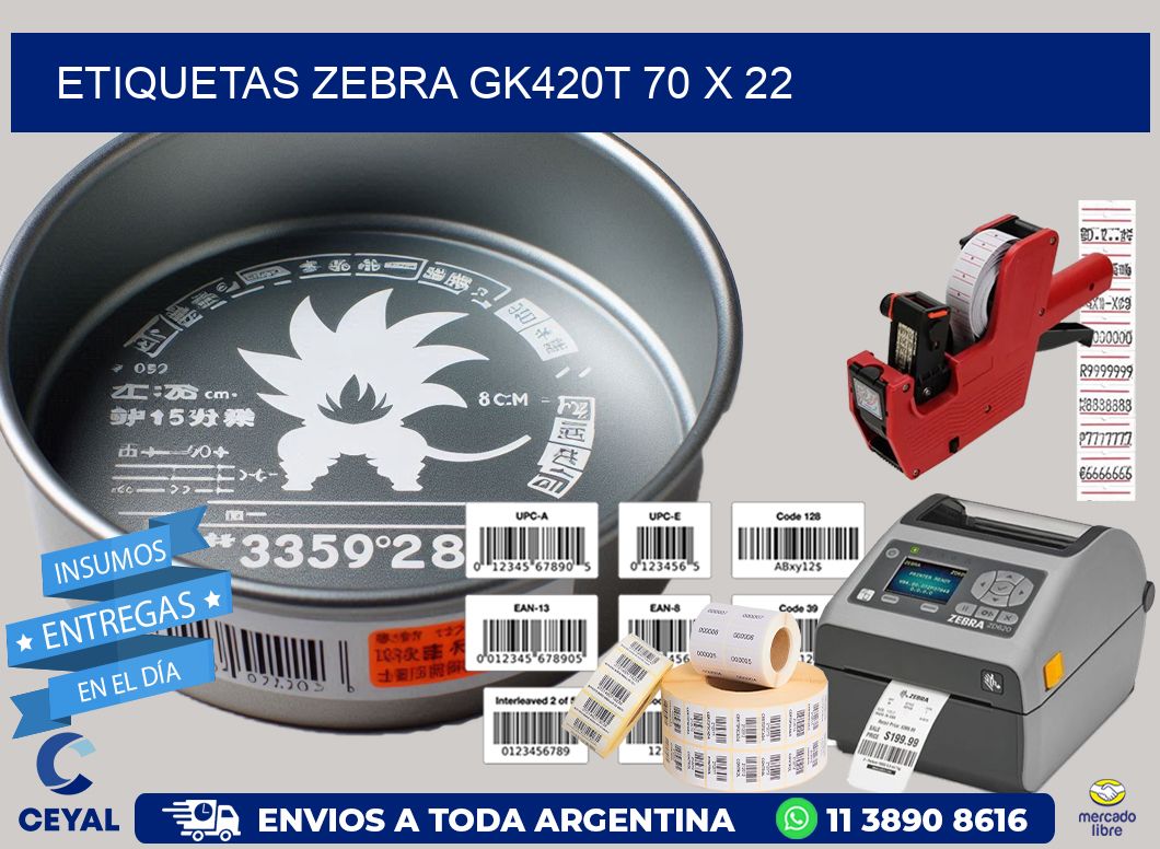 ETIQUETAS Zebra GK420T 70 x 22