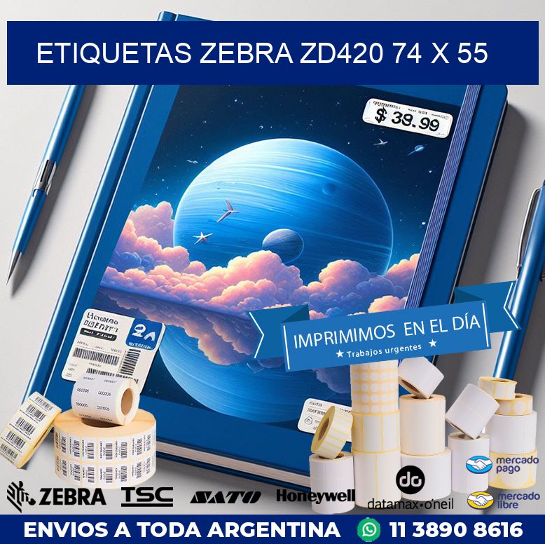 ETIQUETAS Zebra ZD420 74 x 55