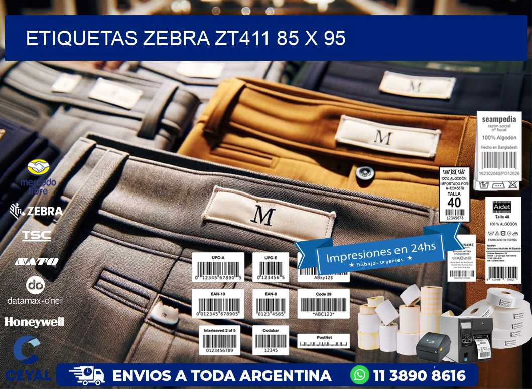 ETIQUETAS Zebra ZT411 85 x 95
