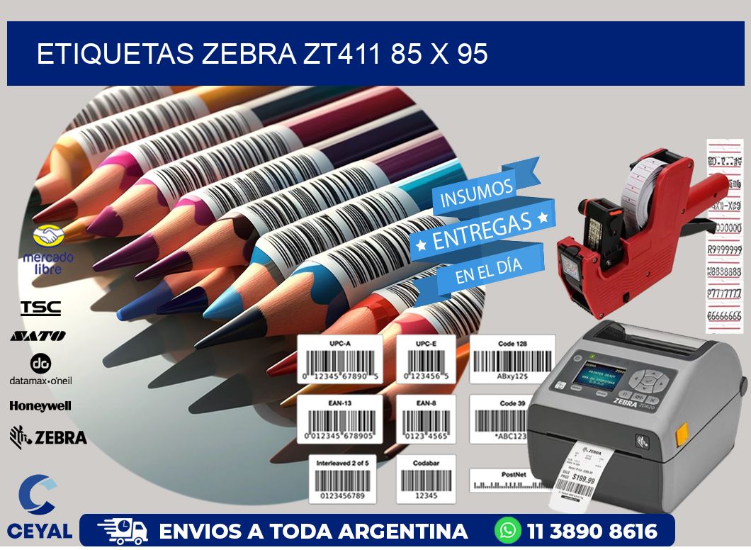 ETIQUETAS Zebra ZT411 85 x 95