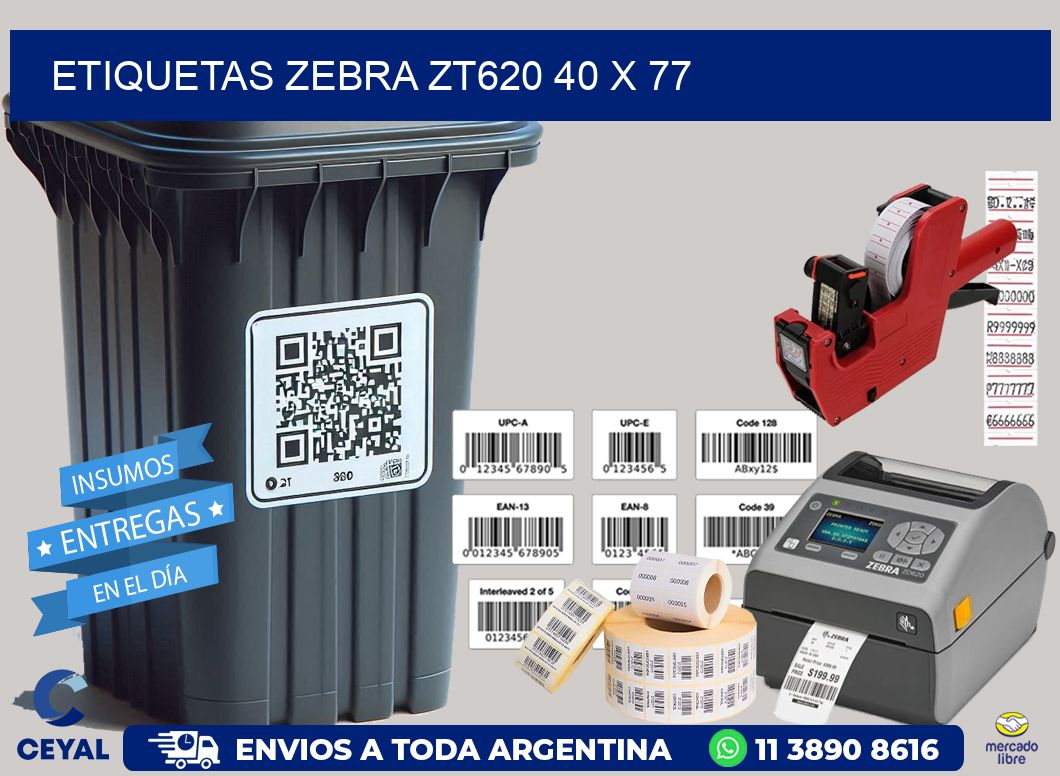 ETIQUETAS Zebra ZT620 40 x 77