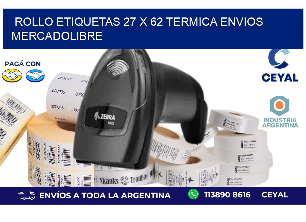 Rollo etiquetas 27 x 62 termica ENVIOS MERCADOLIBRE