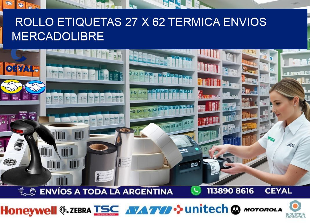 Rollo etiquetas 27 x 62 termica ENVIOS MERCADOLIBRE