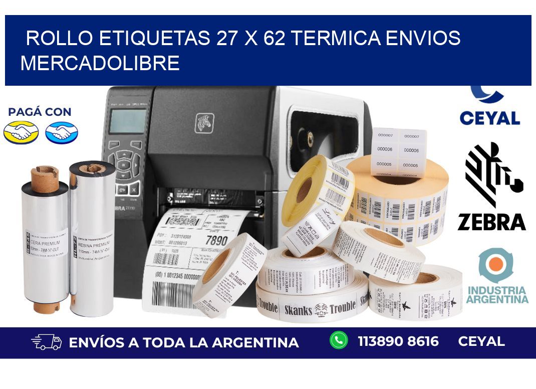 Rollo etiquetas 27 x 62 termica ENVIOS MERCADOLIBRE