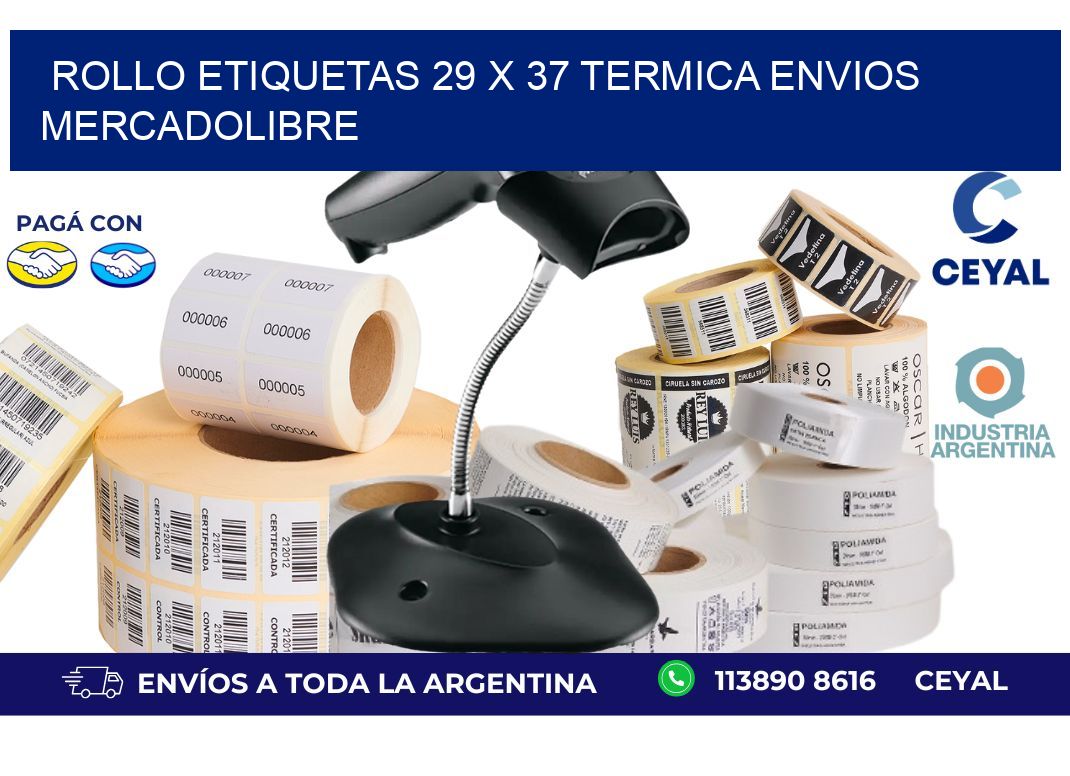 Rollo etiquetas 29 x 37 termica ENVIOS MERCADOLIBRE