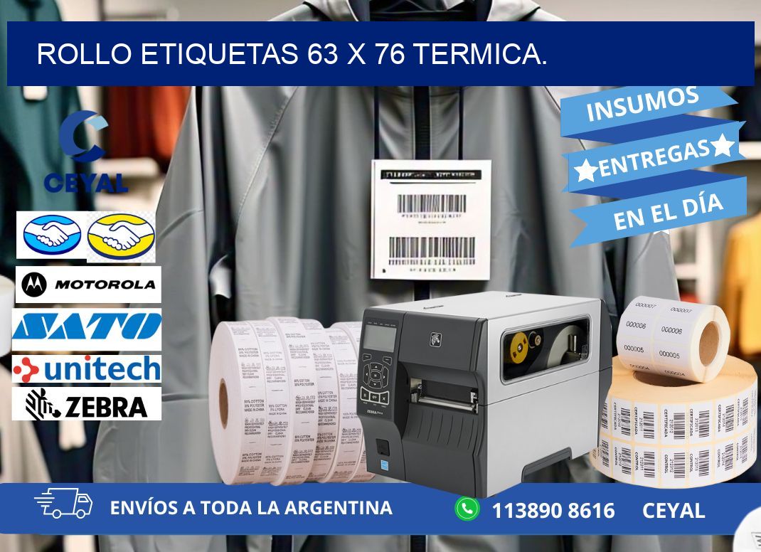 Rollo etiquetas 63 x 76 termica.