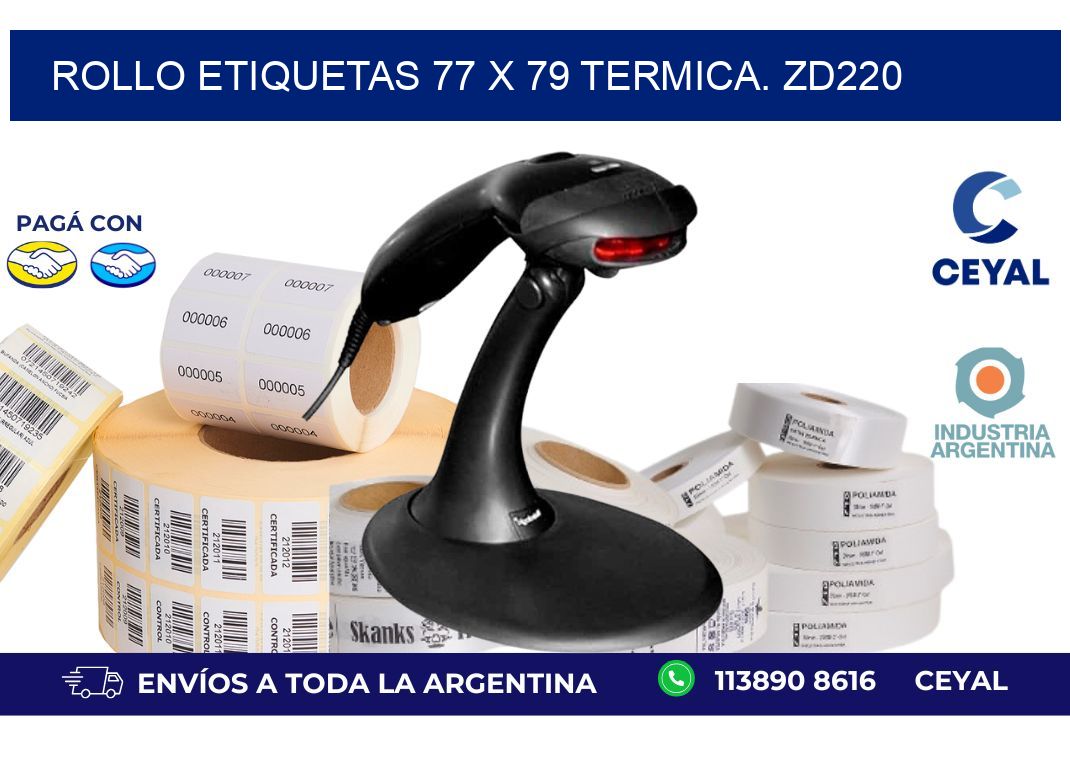 Rollo etiquetas 77 x 79 termica. zd220