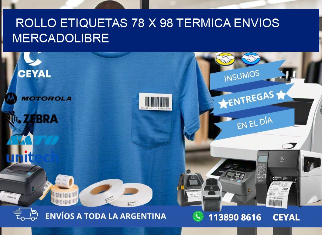Rollo etiquetas 78 x 98 termica ENVIOS MERCADOLIBRE
