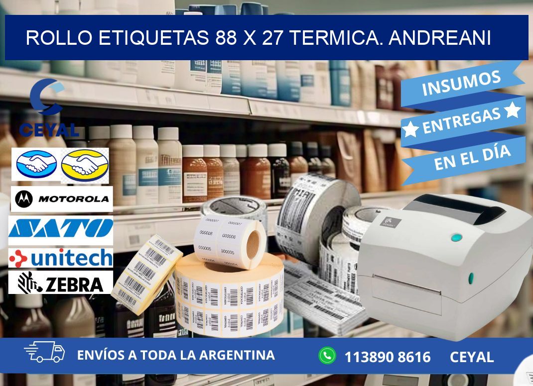 Rollo etiquetas 88 x 27 termica. Andreani