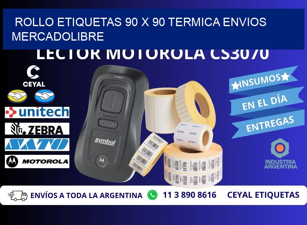 Rollo etiquetas 90 x 90 termica ENVIOS MERCADOLIBRE