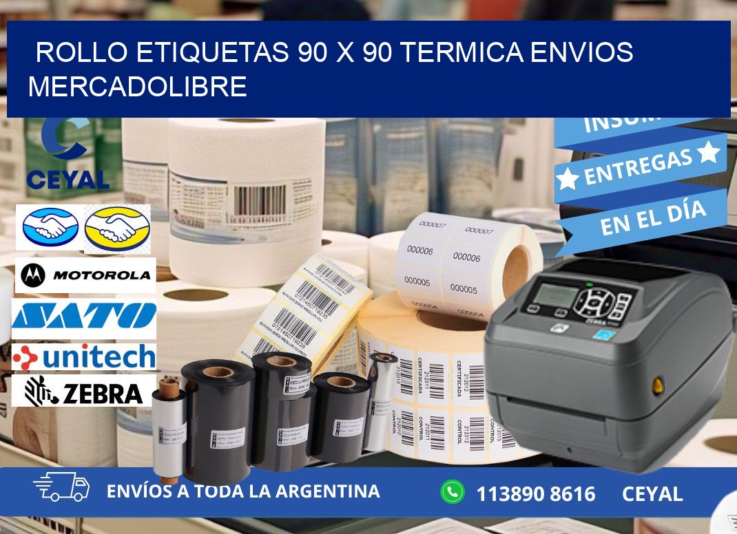Rollo etiquetas 90 x 90 termica ENVIOS MERCADOLIBRE