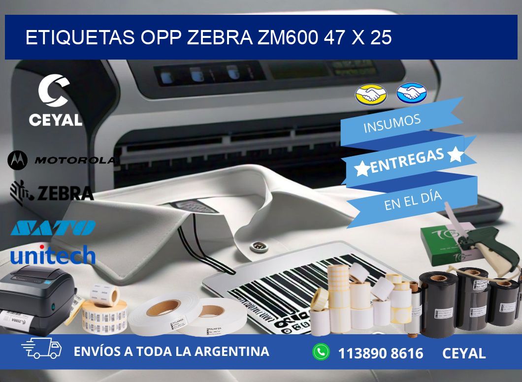 ETIQUETAS OPP ZEBRA ZM600 47 x 25