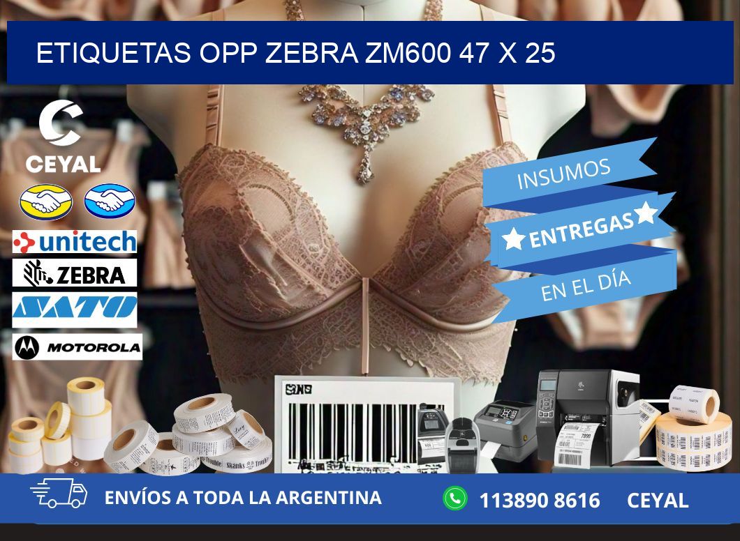 ETIQUETAS OPP ZEBRA ZM600 47 x 25