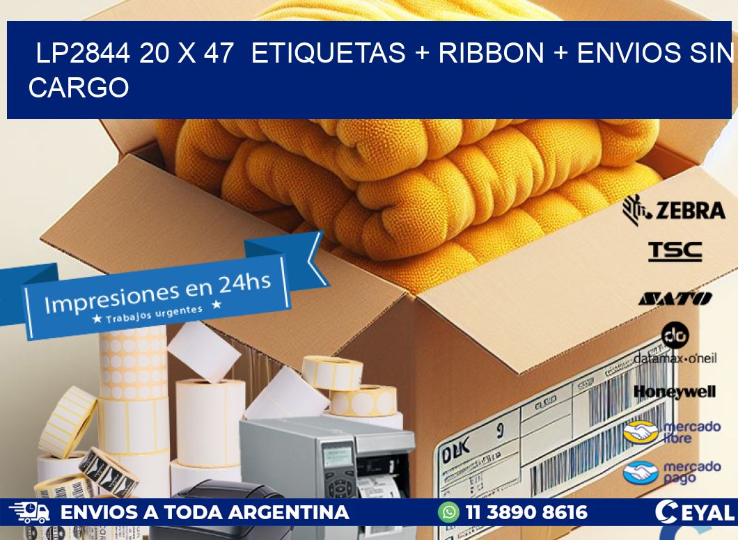 LP2844 20 x 47  etiquetas + ribbon + envios sin cargo