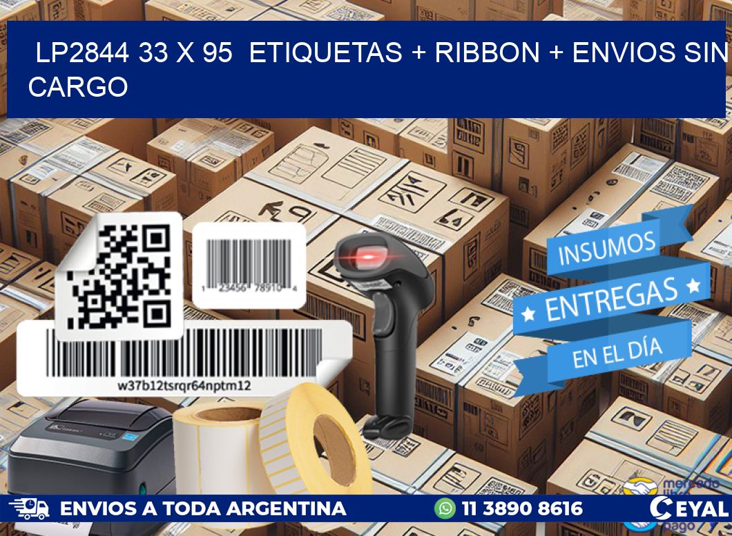 LP2844 33 x 95  etiquetas + ribbon + envios sin cargo
