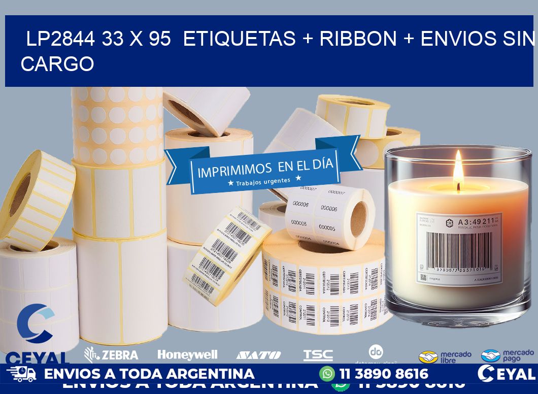 LP2844 33 x 95  etiquetas + ribbon + envios sin cargo