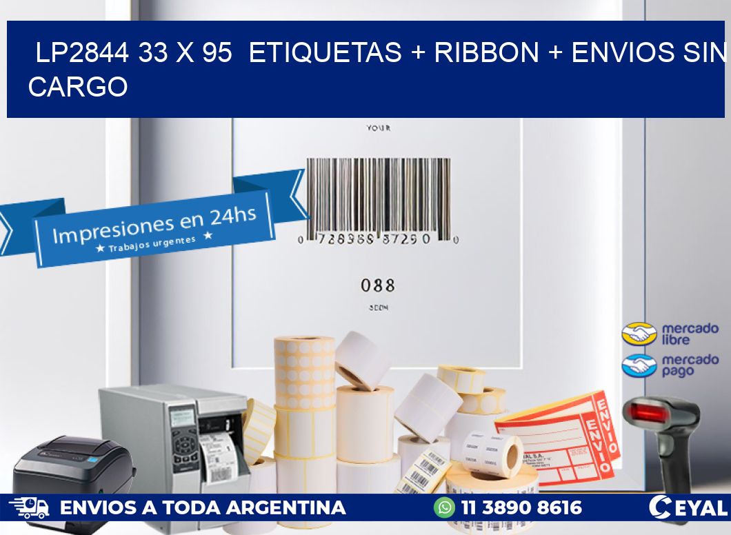 LP2844 33 x 95  etiquetas + ribbon + envios sin cargo