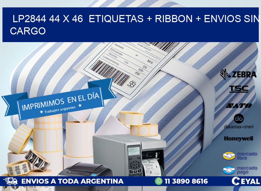 LP2844 44 x 46  etiquetas + ribbon + envios sin cargo