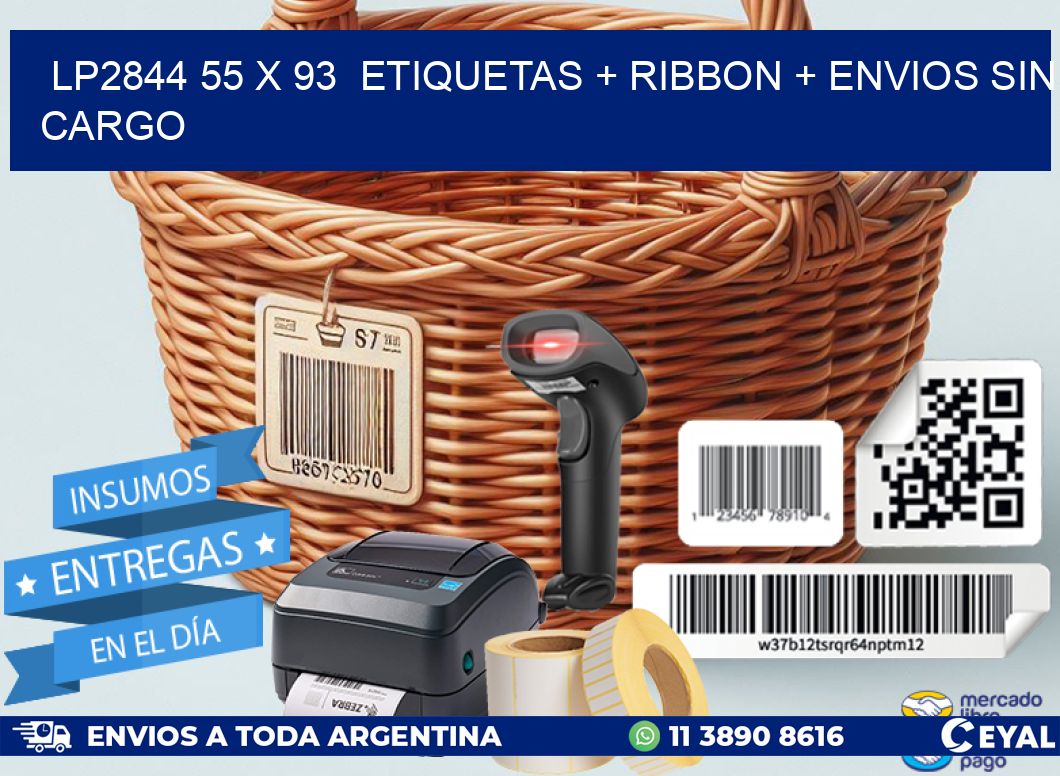 LP2844 55 x 93  etiquetas + ribbon + envios sin cargo