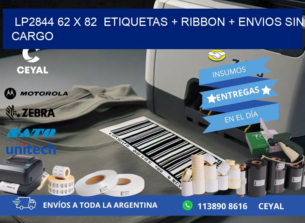 LP2844 62 x 82  etiquetas + ribbon + envios sin cargo