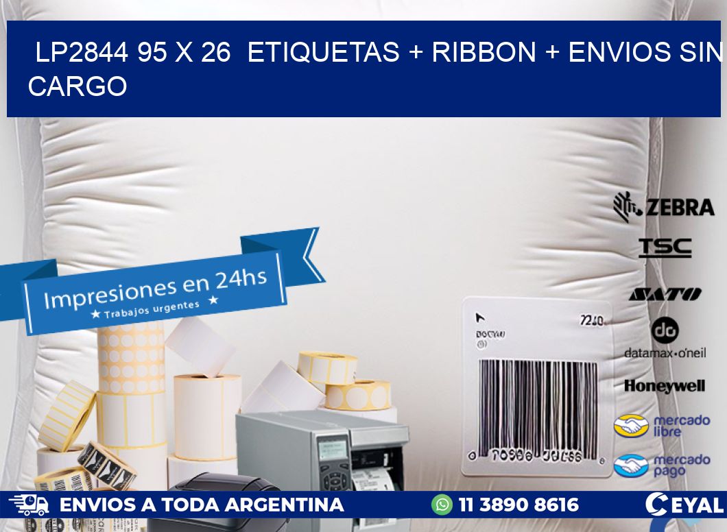 LP2844 95 x 26  etiquetas + ribbon + envios sin cargo