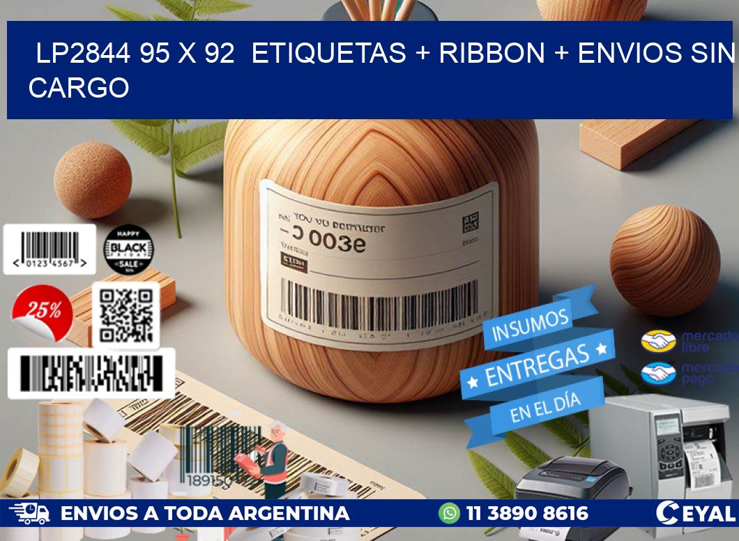 LP2844 95 x 92  etiquetas + ribbon + envios sin cargo