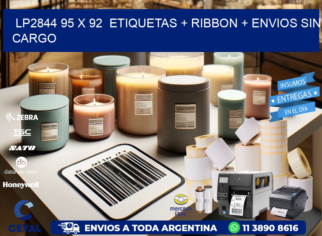 LP2844 95 x 92  etiquetas + ribbon + envios sin cargo