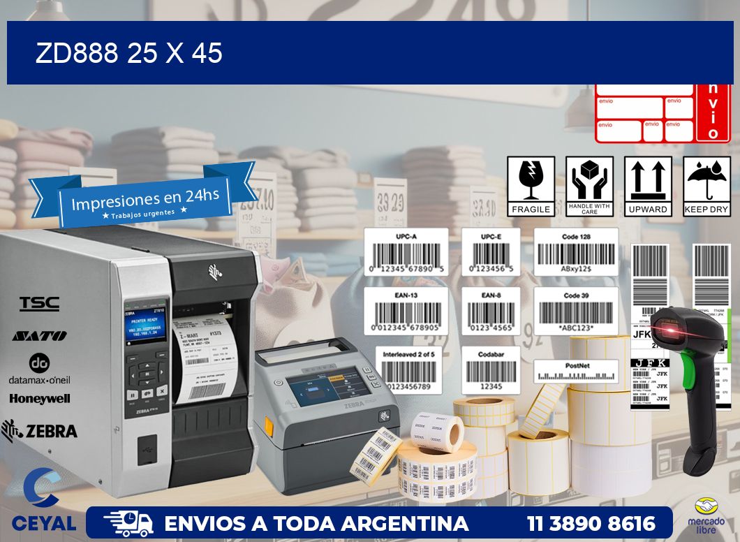 ZD888 25 x 45