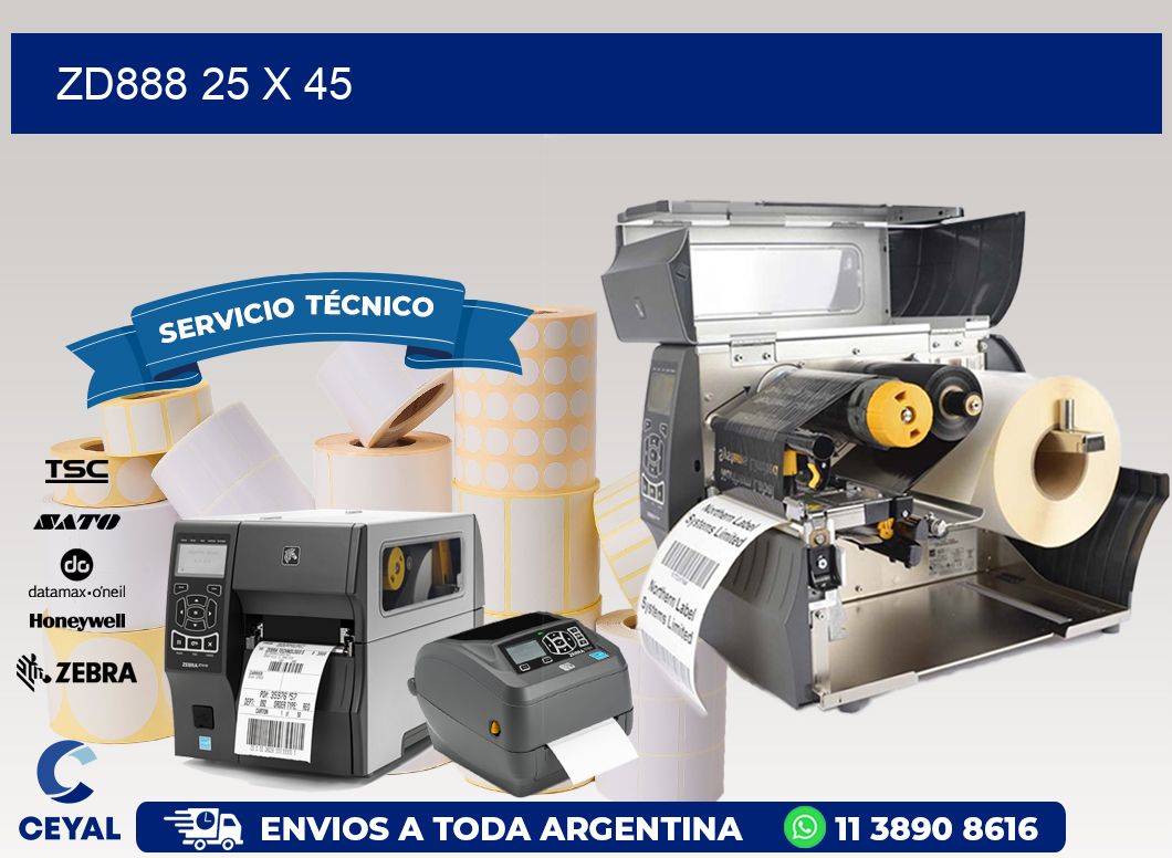 ZD888 25 x 45
