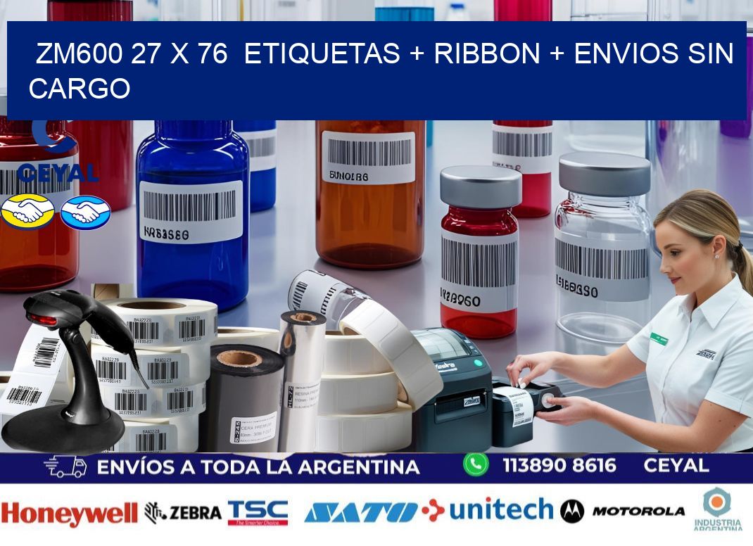 ZM600 27 x 76  etiquetas + ribbon + envios sin cargo