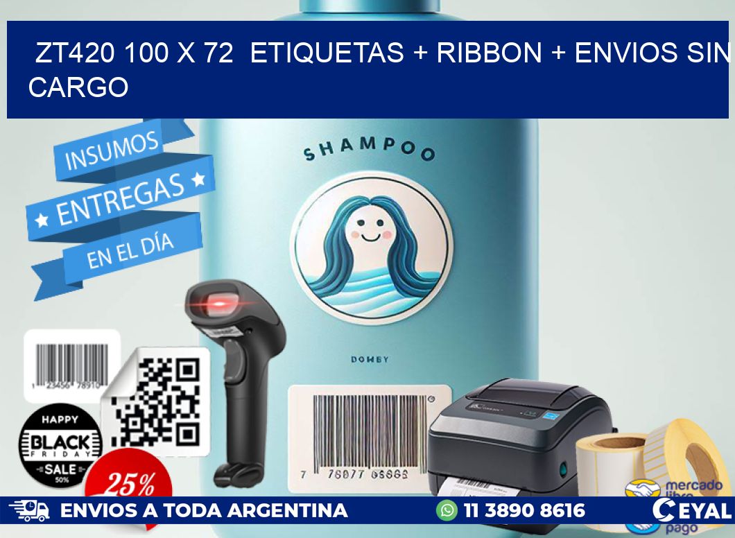 ZT420 100 x 72  etiquetas + ribbon + envios sin cargo