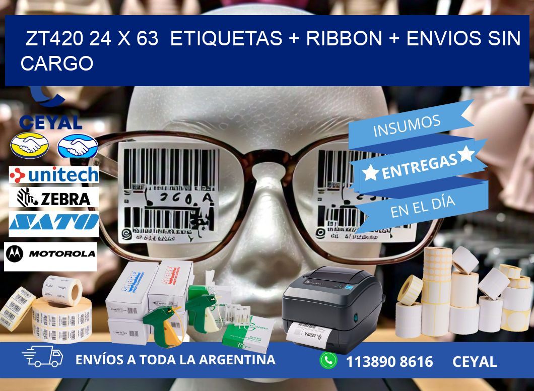 ZT420 24 x 63  etiquetas + ribbon + envios sin cargo