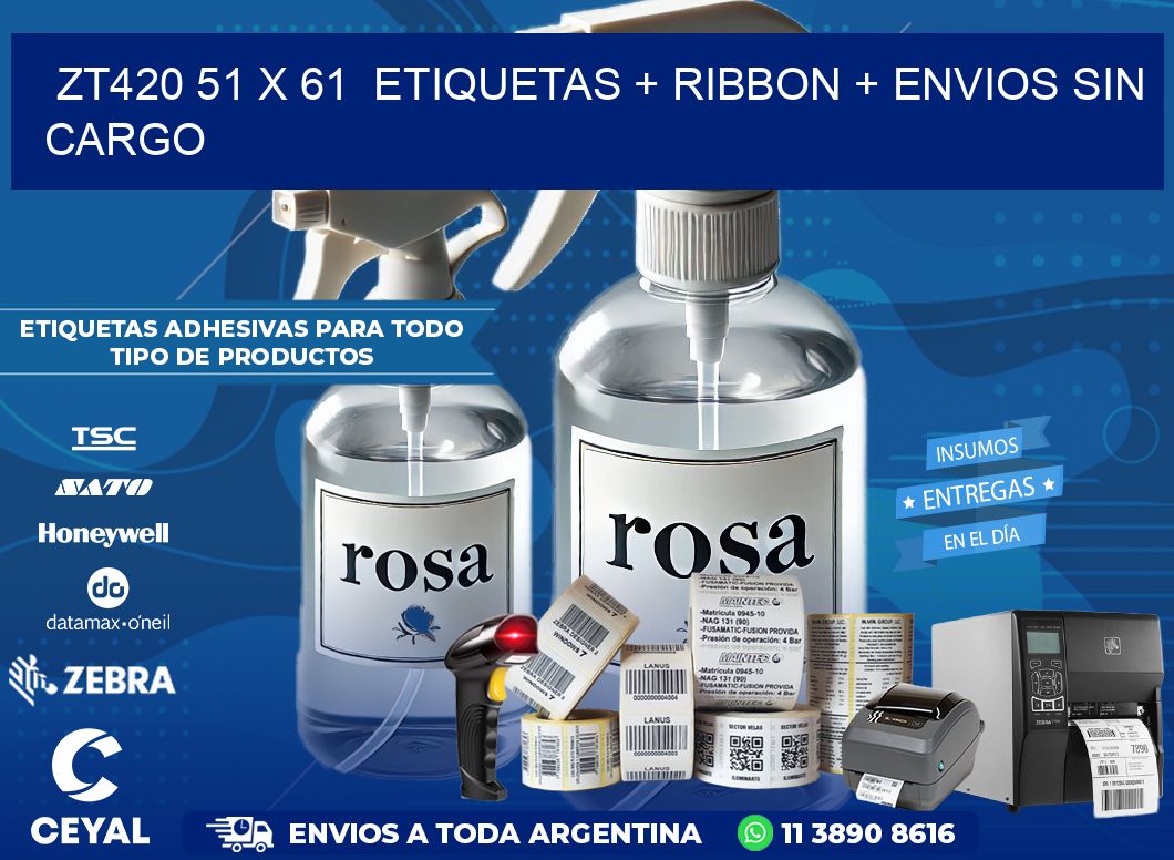 ZT420 51 x 61  etiquetas + ribbon + envios sin cargo
