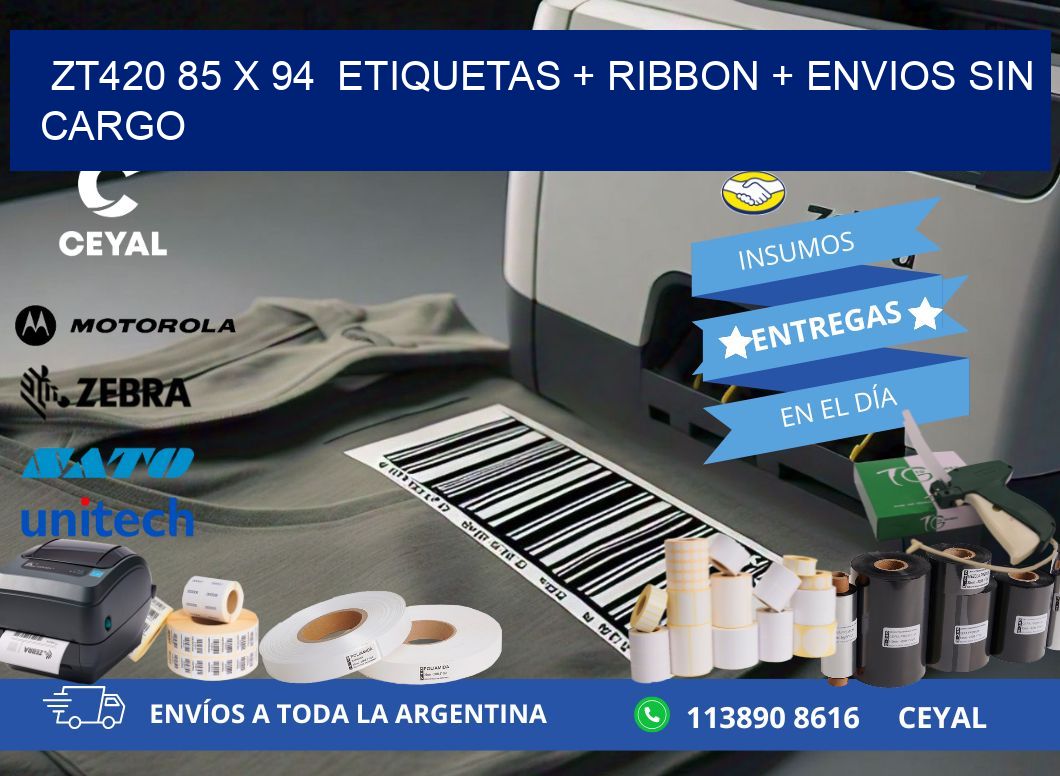ZT420 85 x 94  etiquetas + ribbon + envios sin cargo