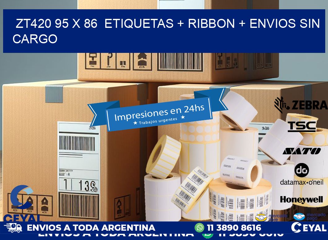 ZT420 95 x 86  etiquetas + ribbon + envios sin cargo