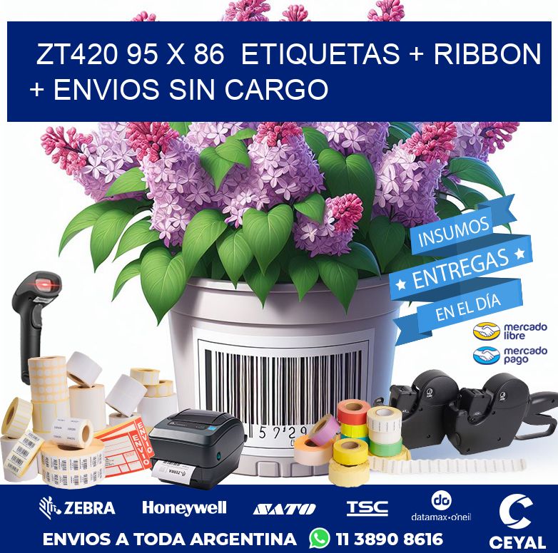 ZT420 95 x 86  etiquetas + ribbon + envios sin cargo