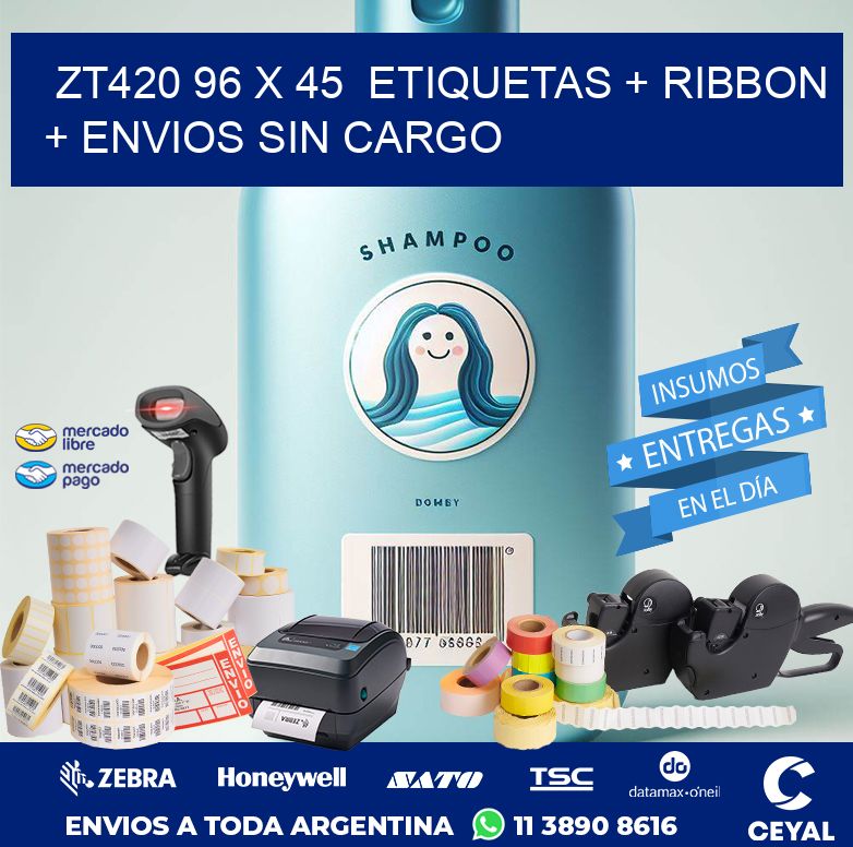 ZT420 96 x 45  etiquetas + ribbon + envios sin cargo