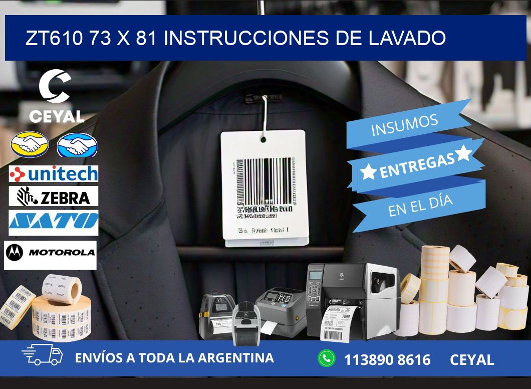 ZT610 73 x 81 INSTRUCCIONES DE LAVADO