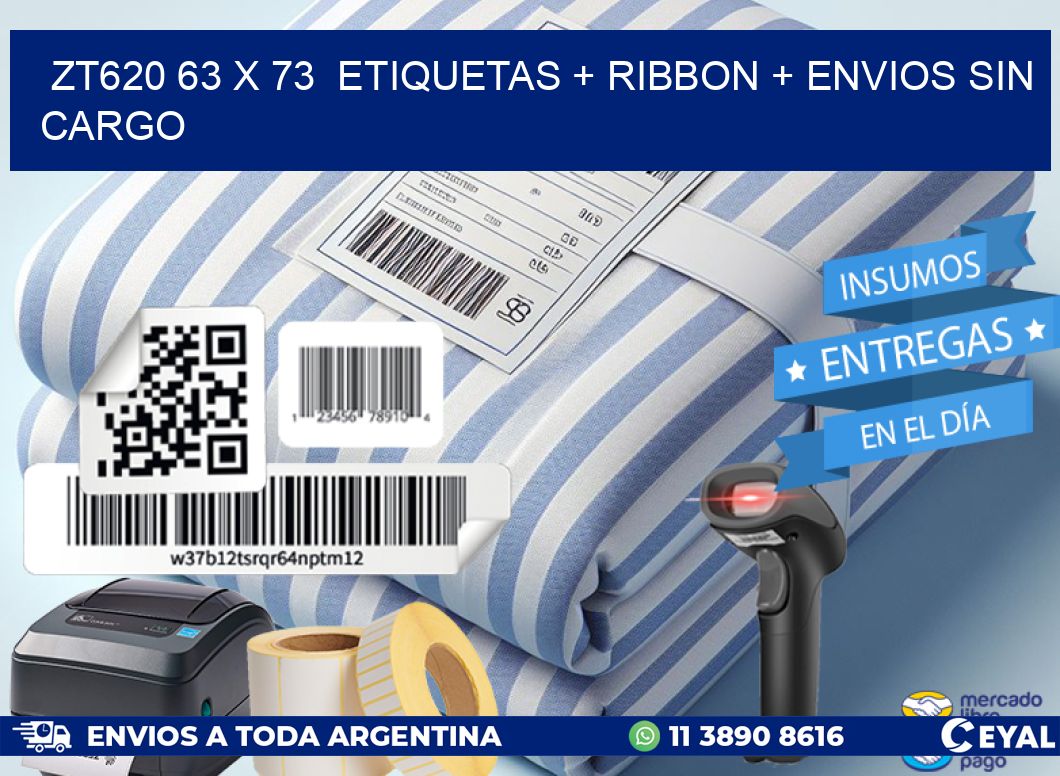 ZT620 63 x 73  etiquetas + ribbon + envios sin cargo