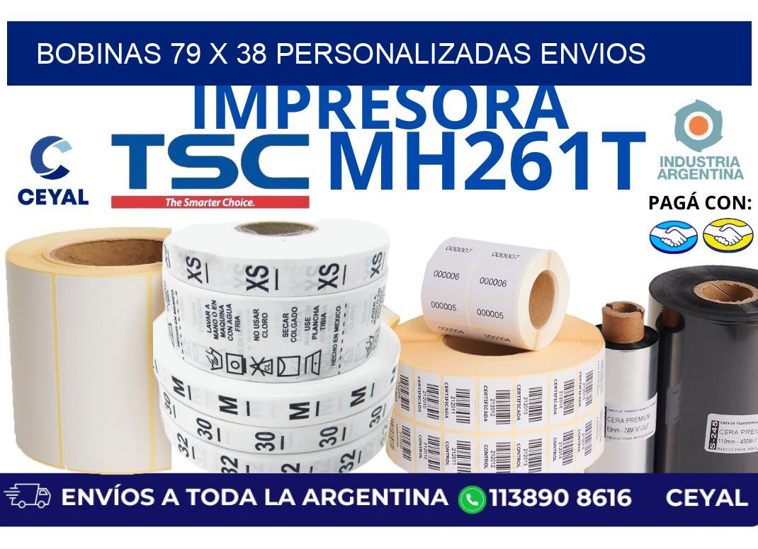 bobinas 79 x 38 personalizadas envios