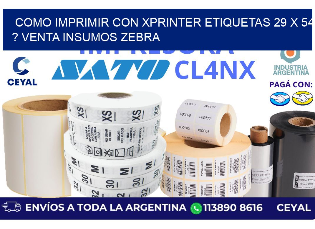 como imprimir con xprinter etiquetas 29 x 54 ? venta insumos zebra