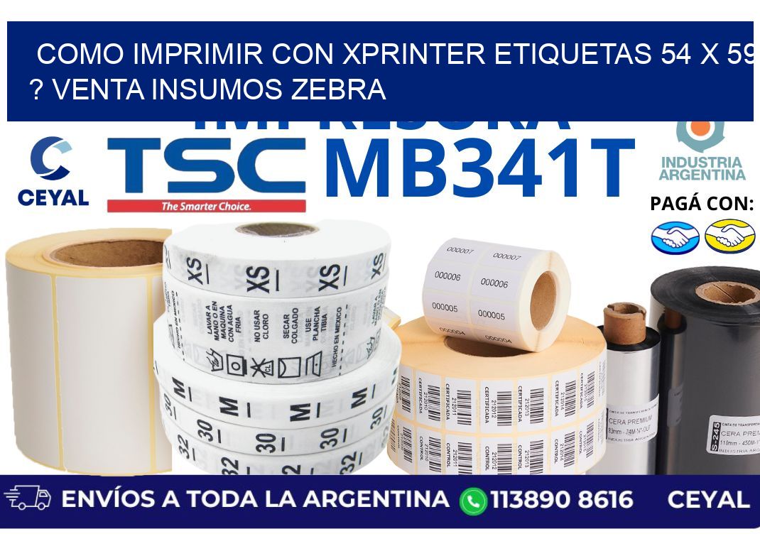 como imprimir con xprinter etiquetas 54 x 59 ? venta insumos zebra