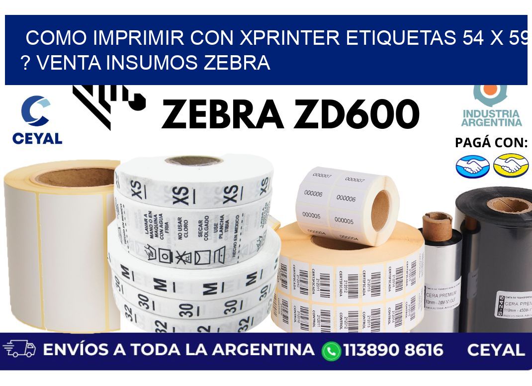 como imprimir con xprinter etiquetas 54 x 59 ? venta insumos zebra
